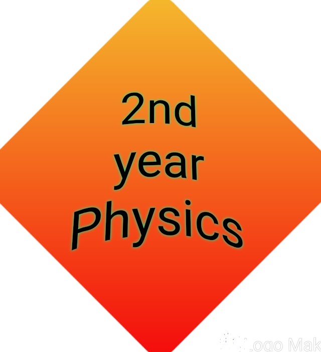 2nd year physics complete notes 