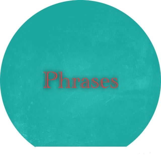 phrases and their sentences  for intermediate classes set 1 